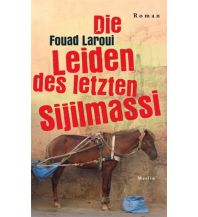 Travel Literature Die Leiden des letzten Sijilmassi Merlin Verlag