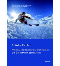Erzählungen Wintersport Mehr als 1.000 Jahre Skifahrkunst Wulff Verlag