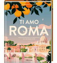 Travel Literature Ti amo Roma Hölker Verlag