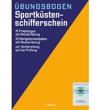 Ausbildung und Praxis Der amtliche Sportküstenschifferschein DSV-Verlag