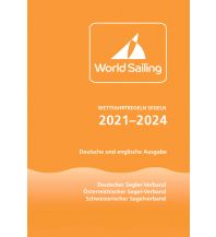 Ausbildung und Praxis Wettfahrtregeln Segeln 2021 bis 2024 Delius Klasing Verlag GmbH