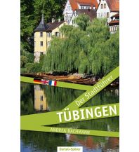 Travel Guides Tübingen - Der Stadtführer Oertel + Spörer