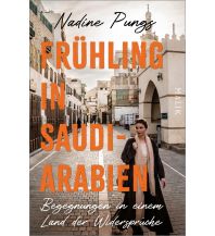 Reiseführer Asien Frühling in Saudi-Arabien Malik Verlag