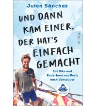 Cycling Guides Und dann kam einer, der hat’s einfach gemacht Malik Verlag