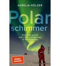 Reiseerzählungen Polarschimmer Malik Verlag