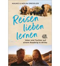 Reiseerzählungen Reisen lieben lernen Malik Verlag