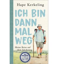 Travel Writing Ich bin dann mal weg Malik Verlag