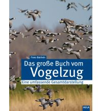 Das große Buch des Vogelzugs Aula Verlag