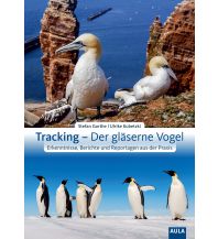 Naturführer Tracking – Der gläserne Vogel Aula Verlag