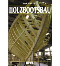 Ausbildung und Praxis Holzbootsbau Heel Verlag GmbH Abt. Verlag