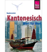 Sprachführer Reise Know-How Kauderwelsch Kantonesisch - Wort für Wort Reise Know-How