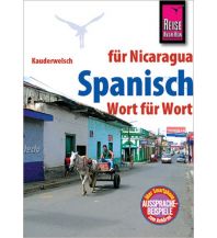 Sprachführer Reise Know-How Kauderwelsch Spanisch für Nicaragua - Wort für Wort Reise Know-How