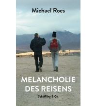 Travel Literature Melancholie des Reisens Schöffling