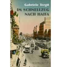 Reiselektüre Im Schnellzug nach Haifa Schöffling