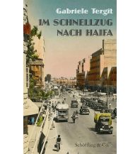 Travel Literature Im Schnellzug nach Haifa Schöffling