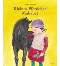 Kleines Pferdchen Mahabat Moritz Verlag