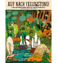 Kinderbücher und Spiele Auf nach Yellowstone! Moritz Verlag