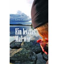 Bergerzählungen Ein letztes Mal wir Querverlag