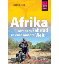 Cycling Stories Afrika - Mit dem Fahrrad in eine andere Welt Reise Know-How