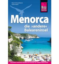 Travel Guides Spain Reise Know-How Reiseführer Menorca, die andere Baleareninsel Reise Know-How