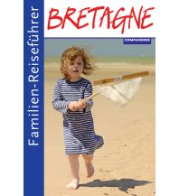Reiseführer Familienreiseführer Bretagne Companions Verlag