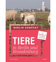 Nature and Wildlife Guides Tiere in Berlin und Brandenburg Jaron Verlag GmbH