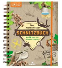 Das Taschenmesser-Schnitzbuch Moses Verlag
