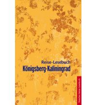 Königsberg-Kaliningrad Reise-Lesebuch Trescher Verlag