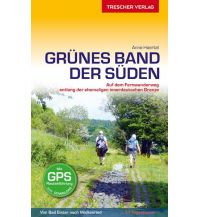 Weitwandern Reiseführer Grünes Band - Der Süden Trescher Verlag
