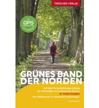 Long Distance Hiking Reiseführer Grünes Band - Der Norden Trescher Verlag