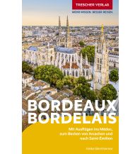 Travel Guides France TRESCHER Reiseführer Bordeaux und das Bordelais Trescher Verlag