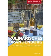 Travel Guides Reiseführer Kulinarisches Brandenburg Trescher Verlag