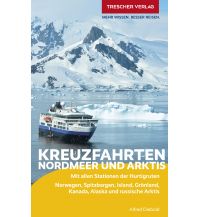 Reiseführer Reiseführer Kreuzfahrten Nordmeer und Arktis Trescher Verlag