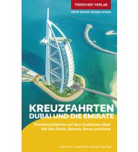 Travel Guides Reiseführer Kreuzfahrten Dubai und Emirate Trescher Verlag