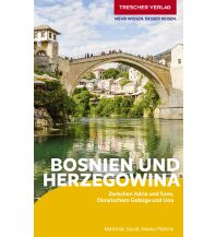 Travel Guides Bosnia and Herzegovina TRESCHER Reiseführer Bosnien und Herzegowina Trescher Verlag