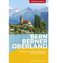 Reiseführer Schweiz TRESCHER Reiseführer Bern und Berner Oberland Trescher Verlag