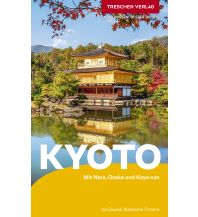Reiseführer Japan TRESCHER Reiseführer Kyoto Trescher Verlag