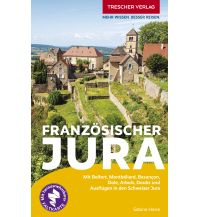 Travel Guides France Reiseführer Französisches Jura Trescher Verlag