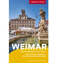 Reiseführer Deutschland TRESCHER Reiseführer Weimar Trescher Verlag