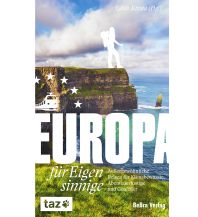Travel Guides Europa für Eigensinnige be.bra wissenschaft verlag GmbH