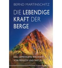 Bergerzählungen Die lebendige Kraft der Berge Silberschnur