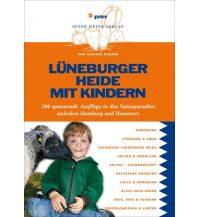 Reiseführer Lüneburger Heide mit Kindern pmv Peter Meyer Verlag