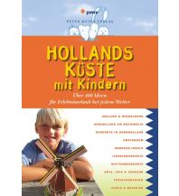 Reiseführer Hollands Küste mit Kindern pmv Peter Meyer Verlag