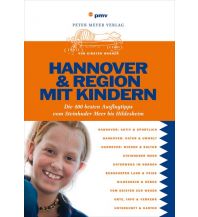 Travel Guides Hannover & Region mit Kindern pmv Peter Meyer Verlag