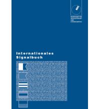 Ausbildung und Praxis Internationales Signalbuch (ISB) Bundesamt für Seeschiffahrt und Hydrographie