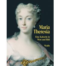 Geschichte Maria Theresia Vitalis Verlag