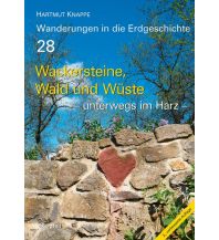 Geology and Mineralogy Wackersteine, Wald und Wüste – unterwegs im Harz Dr. Friedrich Pfeil Verlag