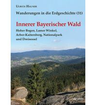 Geology and Mineralogy Innerer Bayerischer Wald Dr. Friedrich Pfeil Verlag
