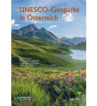 Geologie und Mineralogie UNESCO-Geoparke in Österreich Dr. Friedrich Pfeil Verlag