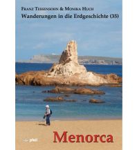 Geologie und Mineralogie Wanderungen in die Erdgeschichte, Band 35, Menorca Dr. Friedrich Pfeil Verlag